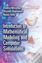 Introduction To Mathematical Modeling And Computer Simulations
