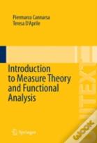 Introduction To Measure Theory And Functional Analysis