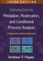 Introduction To Mediation, Moderation, And Conditional Process Analysis - Preview