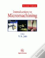 Introduction To Micromachining