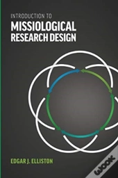 Introduction To Missiological Research Design*