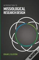 Introduction To Missiological Research Design*