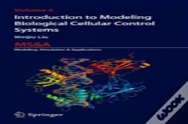 Introduction To Modeling Biological Cellular Control Systems