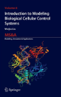 Introduction To Modeling Biological Cellular Control Systems - Preview