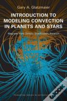 Introduction To Modeling Convection In Planets And Stars