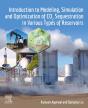 Introduction To Modeling, Simulation And Optimization Of Co2 Sequestration In Various Types Of Reservoirs - Preview