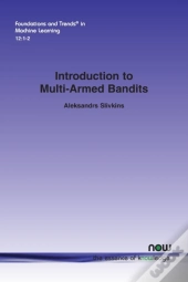 Introduction To Multi-Armed Bandits