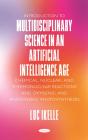Introduction To Multidisciplinary Science In An Artificial-Intelligence Age: Chemical, Nuclear, And Thermonuclear Reactions, And Oxygenic And Anoxygen - Preview