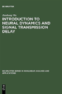 Introduction To Neural Dynamics And Signal Transmission Delay - Preview