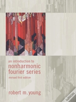 Capa do artigo Introduction To Non-Harmonic Fourier Series, Revised Edition, 93