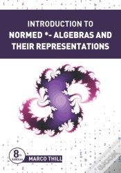 Capa do artigo Introduction To Normed *-Algebras And Their Representations