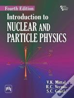 Introduction To Nuclear And Particle Physics
