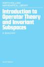 Introduction To Operator Theory And Invariant Subspaces - Preview