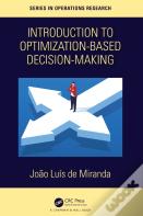 Introduction To Optimization-Based Decision-Making