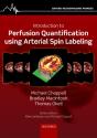 Introduction To Perfusion Quantification Using Arterial Spin Labelling - Preview