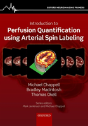 Introduction To Perfusion Quantification Using Arterial Spin Labelling - Preview