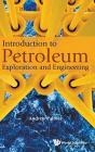 Introduction To Petroleum Exploration And Engineering - Preview