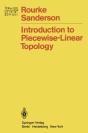 Introduction To Piecewise-Linear Topology - Preview