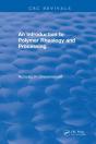 Introduction To Polymer Rheology And Processing - Preview