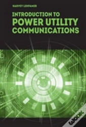 Introduction To Power Utility Communications