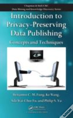 Capa do artigo Introduction To Privacy-Preserving Data Publishing