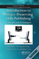 Introduction To Privacy-Preserving Data Publishing