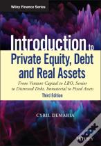 Introduction To Private Equity, Debt And Real Assets