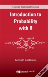 Introduction To Probability With R