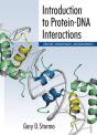 Introduction To Protein-Dna Interactions: Structure, Thermodynamics, And Bioinformatics - Preview
