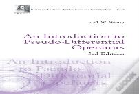 Introduction To Pseudo-Differential Operators, An (3rd Edition)