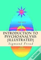 Introduction To Psychoanalysis {Illustrated}