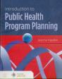 Introduction To Public Health Program Planning - Preview