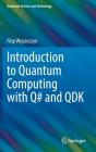 Introduction To Quantum Computing With Q# And Qdk - Preview
