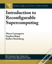 Introduction To Reconfigurable Supercomp