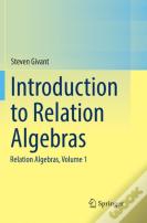 Introduction To Relation Algebras