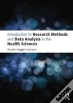 Introduction To Research Methods And Data Analysis In The Health Sciences