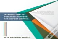 Introduction To Research Methods And Report Writing