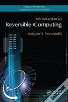 Introduction To Reversible Computing