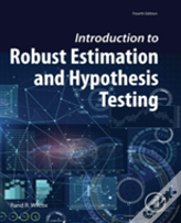 Introduction To Robust Estimation And Hypothesis Testing