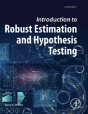 Introduction To Robust Estimation And Hypothesis Testing - Preview