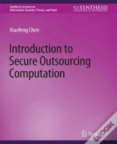 Introduction To Secure Outsourcing Computation