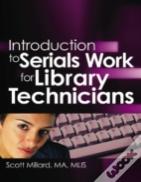 Introduction To Serials Work For Library Technicians