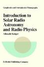 Introduction To Solar Radio Astronomy And Radio Physics - Preview