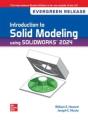 Introduction To Solid Modeling Using Solidworks 2024: 2024 Release Ise - Preview
