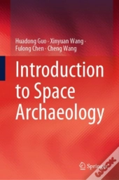 Introduction To Space Archaeology