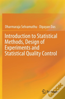 Introduction To Statistical Methods, Design Of Experiments And Statistical Quality Control