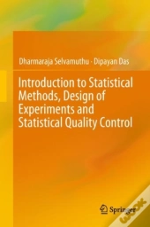 Introduction To Statistical Methods, Design Of Experiments And Statistical Quality Control