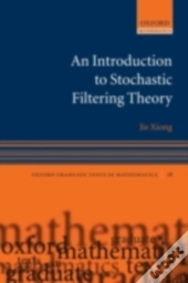 Introduction To Stochastic Filtering Theory