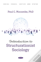 Introduction To Structurationist Sociology