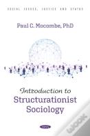 Introduction To Structurationist Sociology